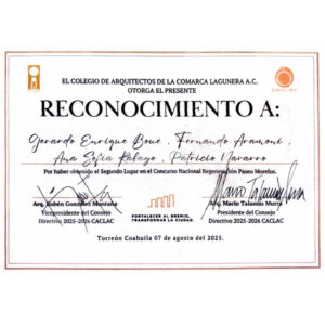2025 / Reconocimiento por haber obtenido el 2do lugar en el Concurso Nacional Regeneración Paseo Morelos.