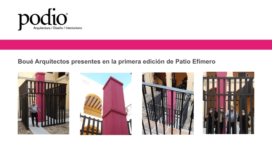Podio - Boué Arquitectos presentes en la primera edición de Patio Efímero