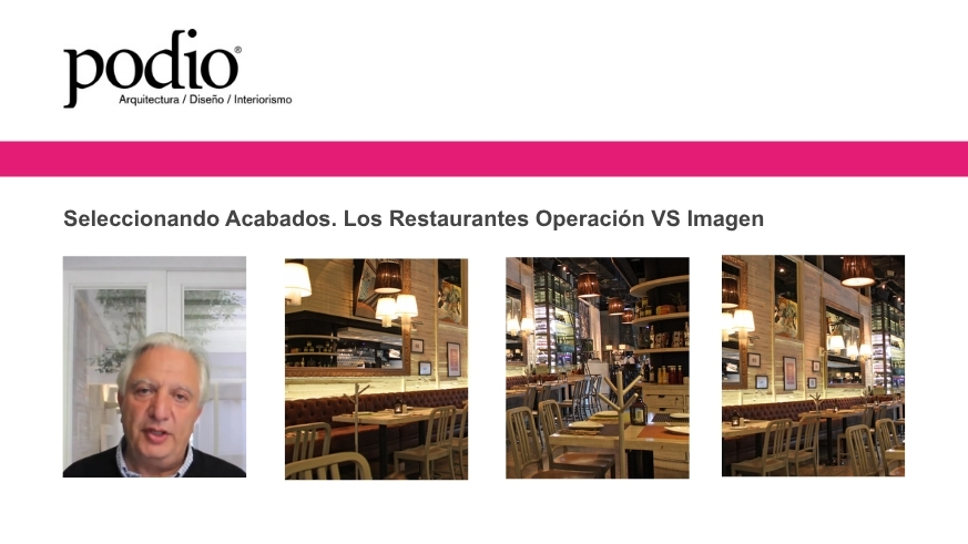 Podio - Seleccionando Acabados. Los Restaurantes Operación VS Imagen